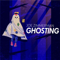 Joe Zimmerman - Ghosting