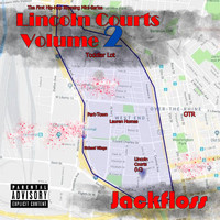 Jackfloss - The First Hip-Hop Rhyming Mini-Series, Vol. 2: Lincoln Courts (Explicit)