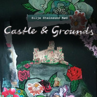 Silje Steinsund Rød - Castle & Grounds