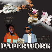 Ohene Cornelius - Paperwork (feat. Phước Phật)