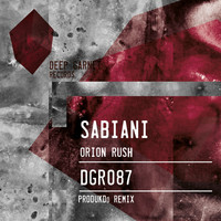 Sabiani - Orion Rush