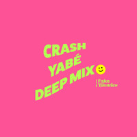 The Two Fake Blondes - Crash (Yabé Deep Mix) [Extended]