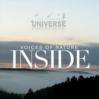 The Singing Universe - Inside: Voices of Nature