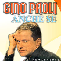 Gino Paoli - Anche se (Remastered)