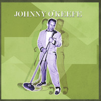 Johnny O'Keefe - Presenting Johnny O'Keefe