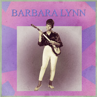 Barbara Lynn - Presenting Barbara Lynn