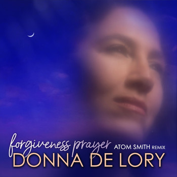 Donna De Lory - Forgiveness Prayer
