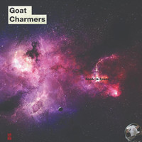The Goat Charmers - Goats in Space (Explicit)