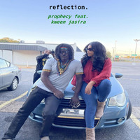 Prophecy - Reflection (feat. Kween Jasira)