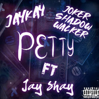 Jay Kay - Petty (Explicit)