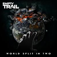 Empty Trail - World Split in Two