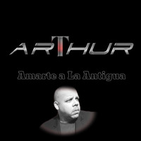 Arthur - Amarte a la Antigua