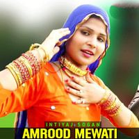 Intiyaj Sogan - Amrood Mewati