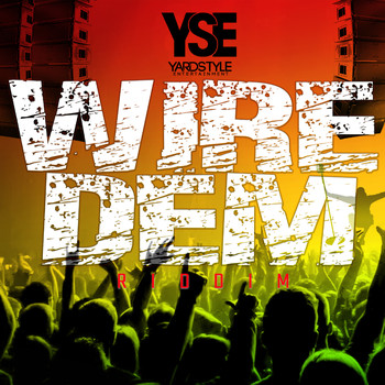 Various Artists - Wire Dem Riddim (Explicit)