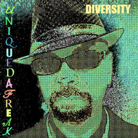 Uniquedafreak - Diversity (Explicit)