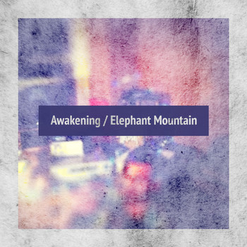 Lupid Ocampo - Awakening / Elephant Mountain