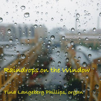 Tina Langeberg Phillips - Raindrops on the Window (Live)
