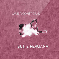 javier contreras - Suite Peruana