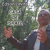 Edson Levita - Casa de Israel