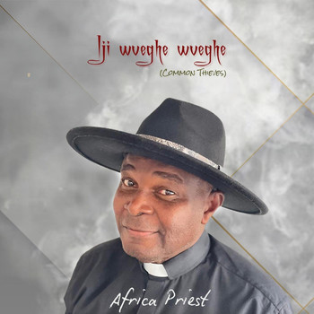 African Priest - Iji Wveghe Wveghe