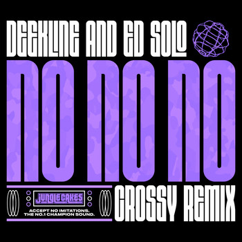 Ed Solo, Deekline, Crossy - No No No (Crossy Remix)