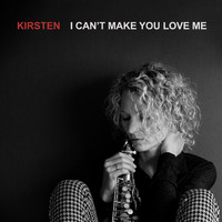 Kirsten - I Can't Make You Love Me
