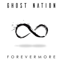 Ghost Nation - Forevermore