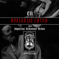 E11 - Apologise Later