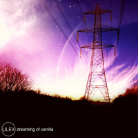 Ulex - Dreaming of Vanilla