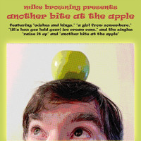Mike Browning - Mike Browning Presents Another Bite at the Apple