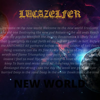 LUC'AZEL'FER - New World (Explicit)