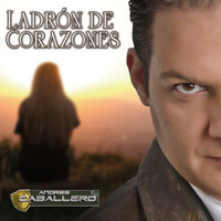 Andres Caballero - Ladron de Corazones