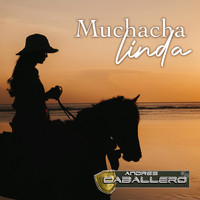 Andres Caballero - Muchacha Linda