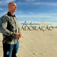 Anderson Marcos - Adoração