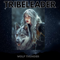 Tribeleader - WOLF THUNDER