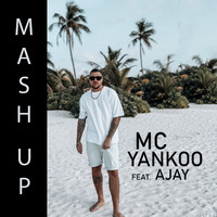 MC Yankoo - Mash Up, Vol. 1