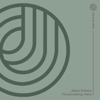Jason Xmoon - The Something There