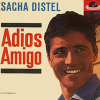 Sacha Distel - Adios Amigo