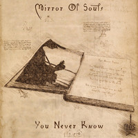 Mirror of Souls - You Never Know