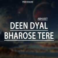 Abhijeet - Deen Dyal Bharose Tere