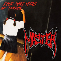 Master - Four More Years of Terror (Remaster 2022 [Explicit])