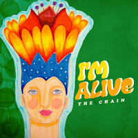 The Chain - I'm Alive