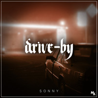 Sonny - Drive-By (Explicit)