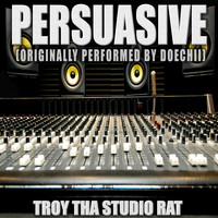Troy Tha Studio Rat - Persuasive (Originally Performed by Doechii) (Karaoke [Explicit])