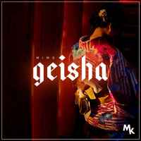 Mimo - Geisha (Explicit)