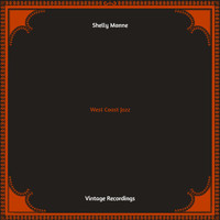 Shelly Manne - West Coast Jazz (Hq remastered)
