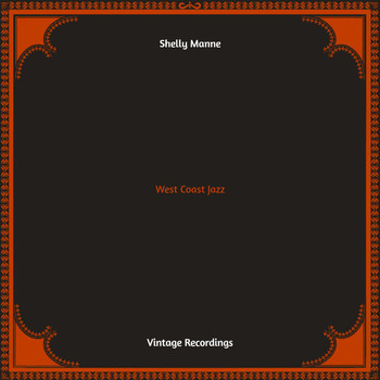 Shelly Manne - West Coast Jazz (Hq remastered)