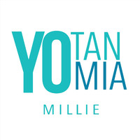 Millie - Yo Tan Mia