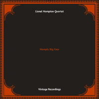 Lionel Hampton Quartet - Hampls Big Four (Hq remastered)