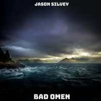 Jason Silvey - Bad Omen